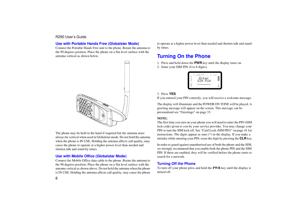 Ericsson R290 Turning On the Phone, Use with Portable Hands Free Globalstar Mode, Use with Mobile Office Globalstar Mode 