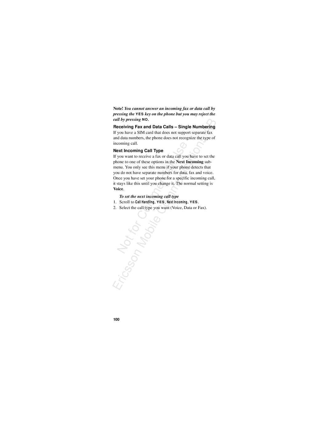 Ericsson R310s Call by pressing N O, Receiving Fax and Data Calls Single Numbering, To set the next incoming call type 