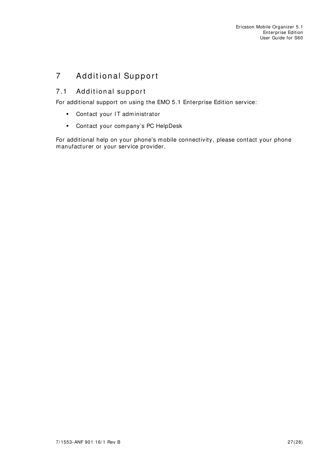 Ericsson S60 manual Additional Support, Additional support 