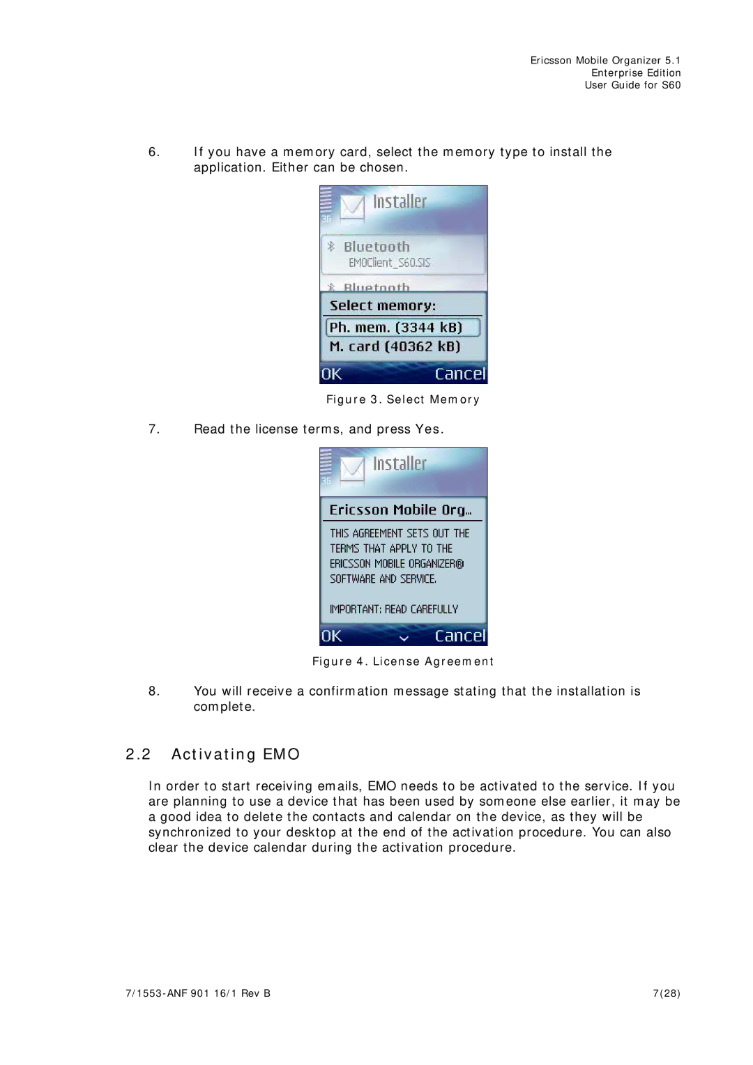 Ericsson S60 manual Activating EMO, Select Memory 