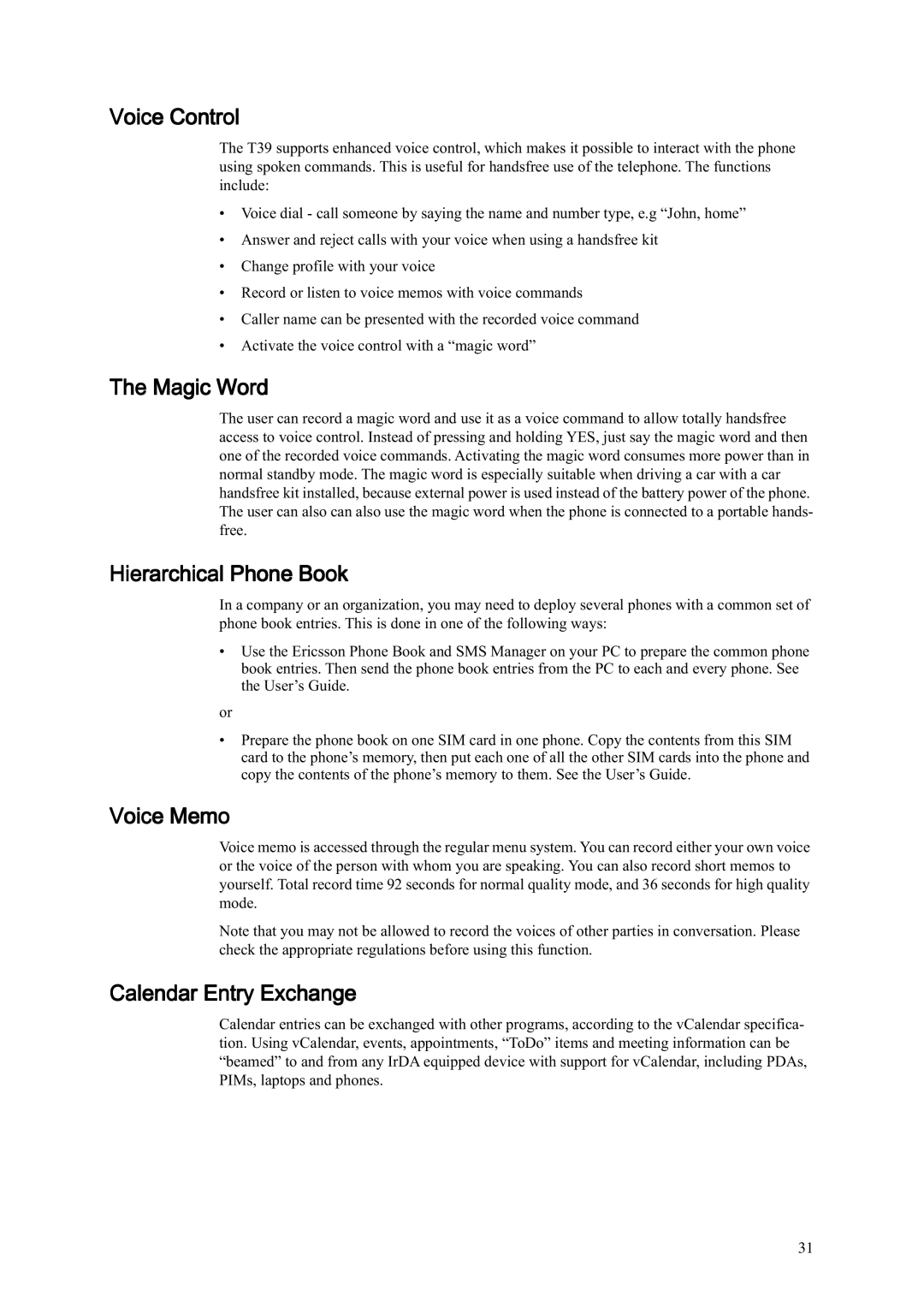 Ericsson T39 manual Voice Control, Magic Word, Hierarchical Phone Book, Voice Memo, Calendar Entry Exchange 