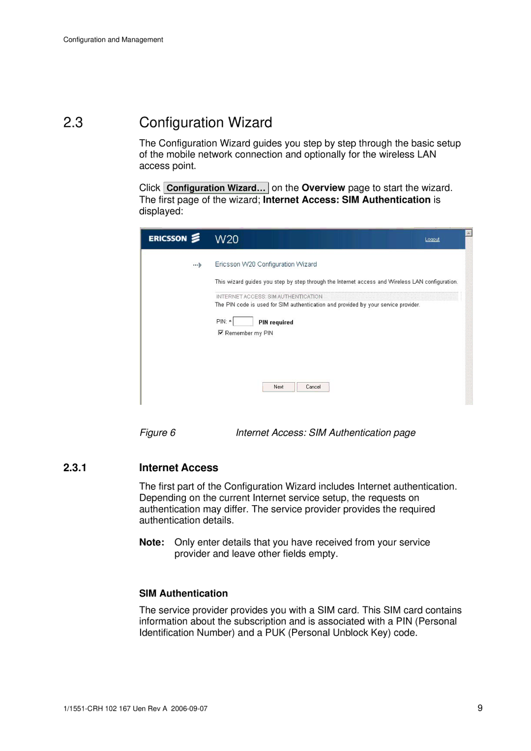 Ericsson W20 manual Configuration Wizard, Internet Access, SIM Authentication 