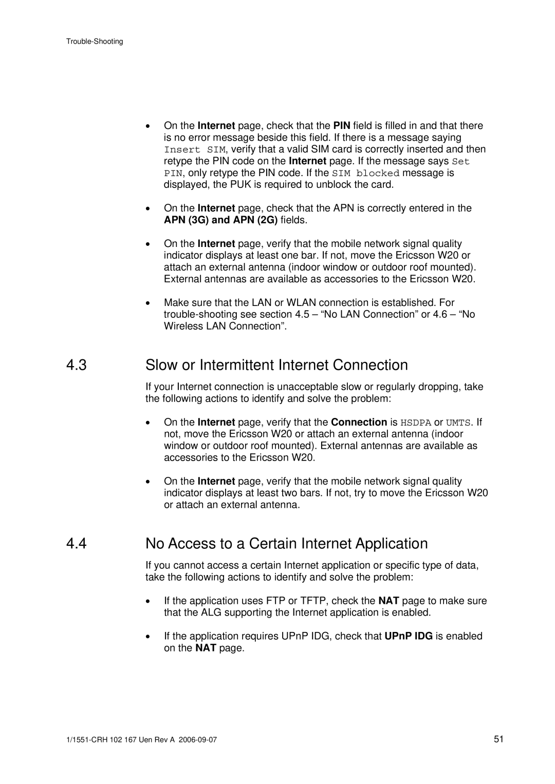 Ericsson W20 manual Slow or Intermittent Internet Connection, No Access to a Certain Internet Application 