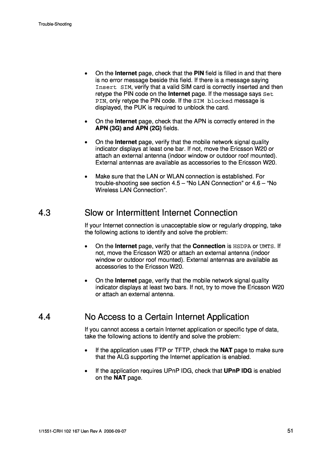 Ericsson W20 manual Slow or Intermittent Internet Connection, No Access to a Certain Internet Application 