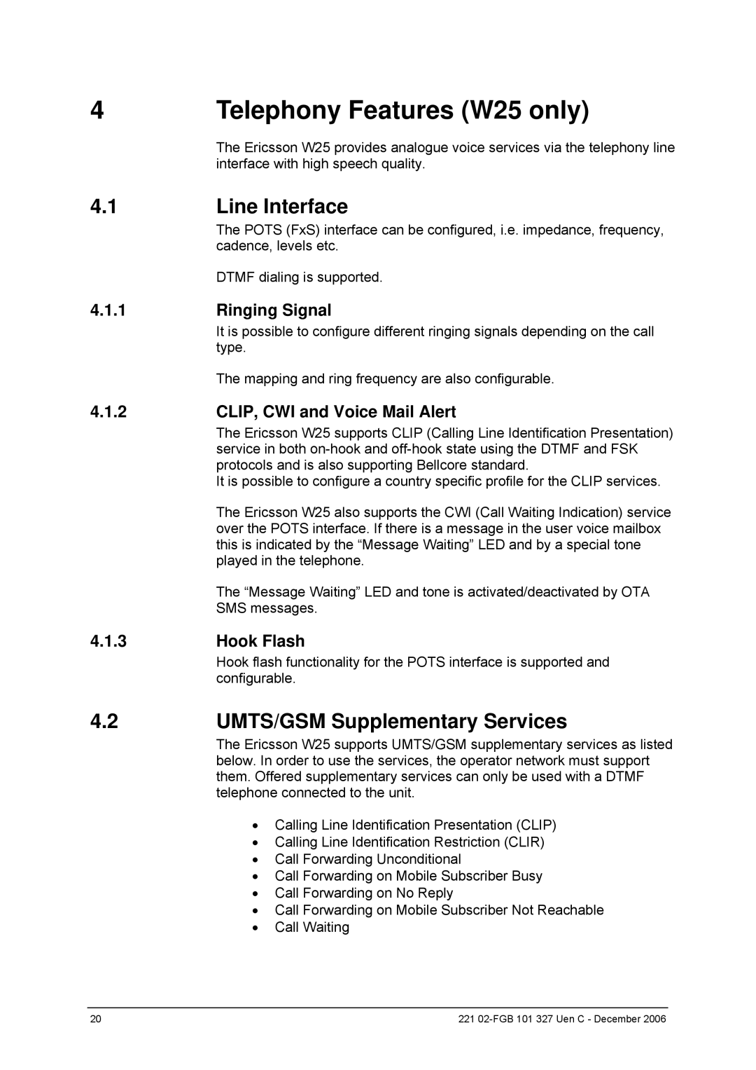 Ericsson W2x Series manual Telephony Features W25 only, Line Interface, UMTS/GSM Supplementary Services 