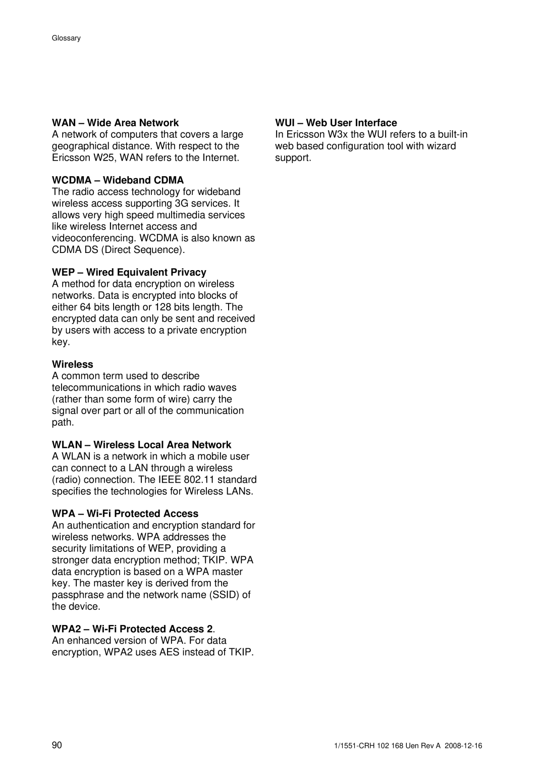 Ericsson W3X WAN Wide Area Network, Wcdma Wideband Cdma, WEP Wired Equivalent Privacy, Wireless, WUI Web User Interface 