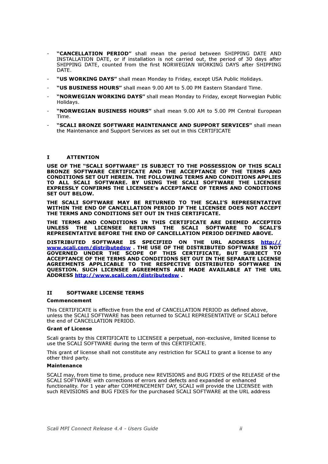 Escali 4.4 manual II Software License Terms Commencement, Grant of License, Maintenance 