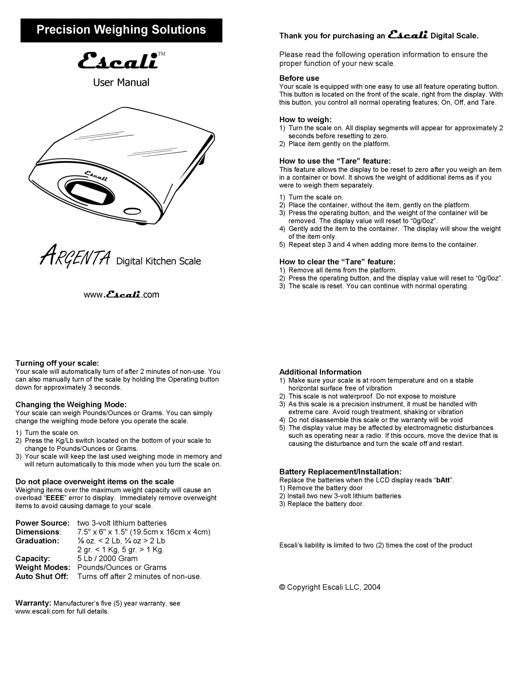 Escali Digital Kitchen Scale warranty Turning off your scale, Changing the Weighing Mode, Power Source, Dimensions 