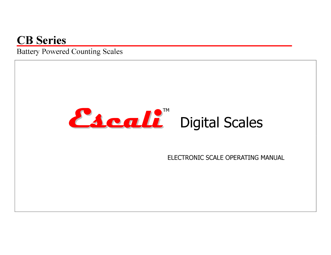 Escali E3CB, E6CB, E30CBB, E15CB manual EscaliTM Digital Scales 