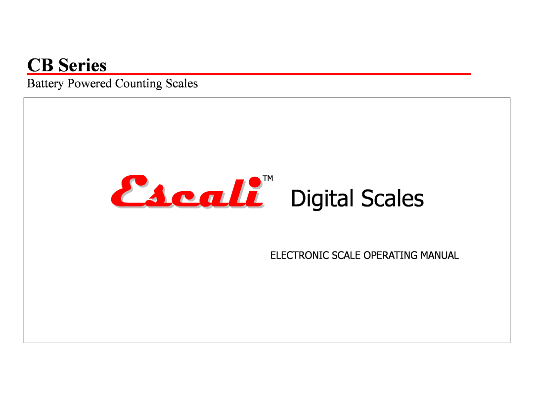 Escali E3CB manual EscaliTM Digital Scales, CB Series, Battery Powered Counting Scales, Electronic Scale Operating Manual 