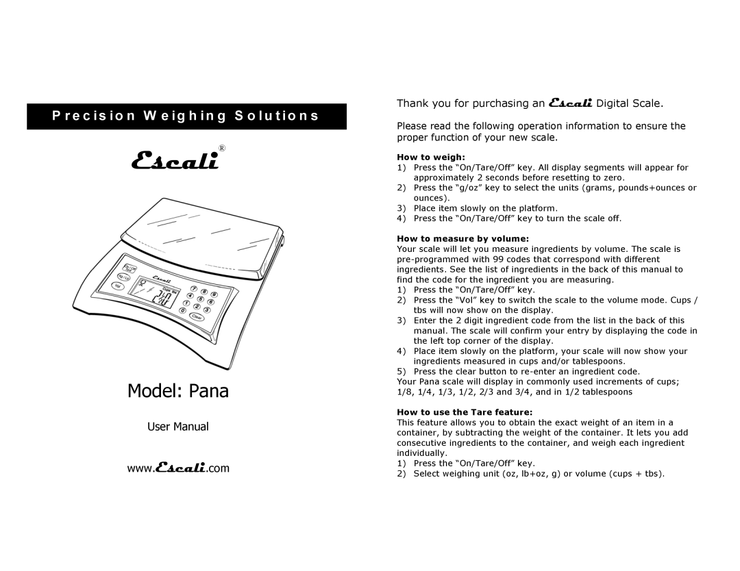 Escali Pana user manual How to weigh, How to measure by volume, How to use the Tare feature 