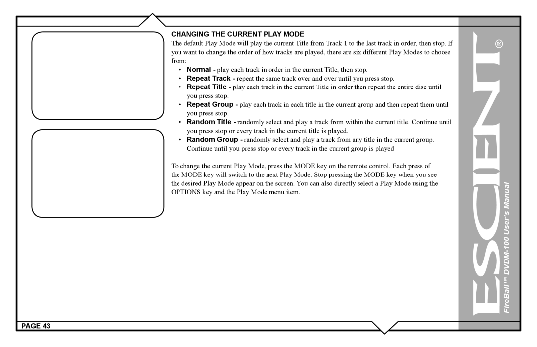 Escient DVDM-100 user manual Changing the Current Play Mode 