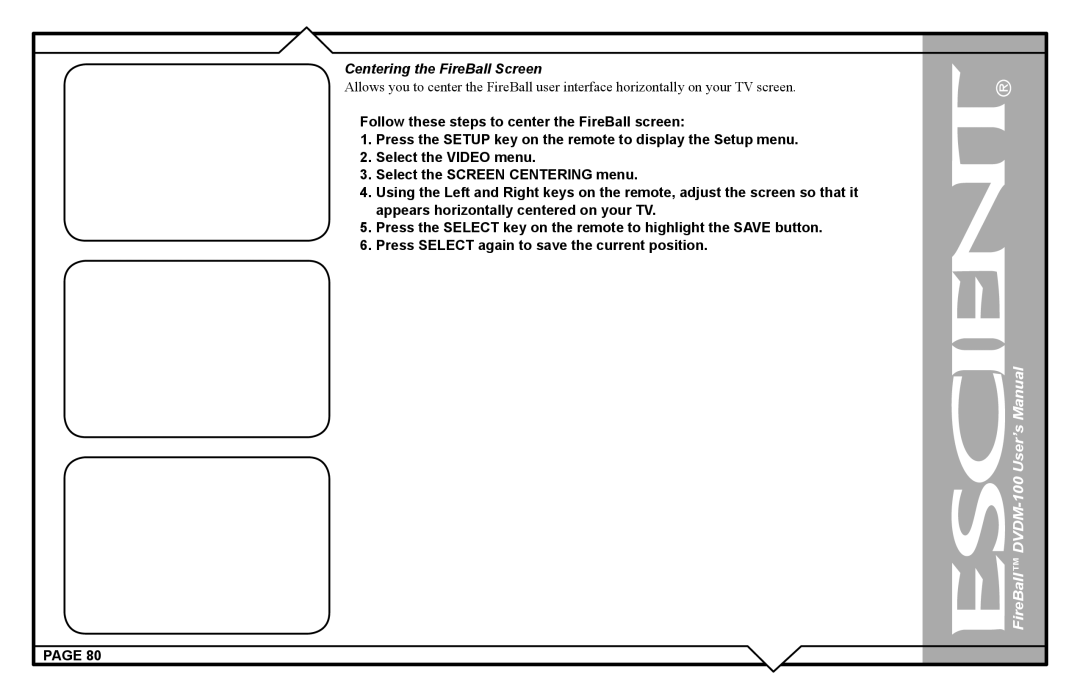 Escient DVDM-100 user manual Centering the FireBall Screen 