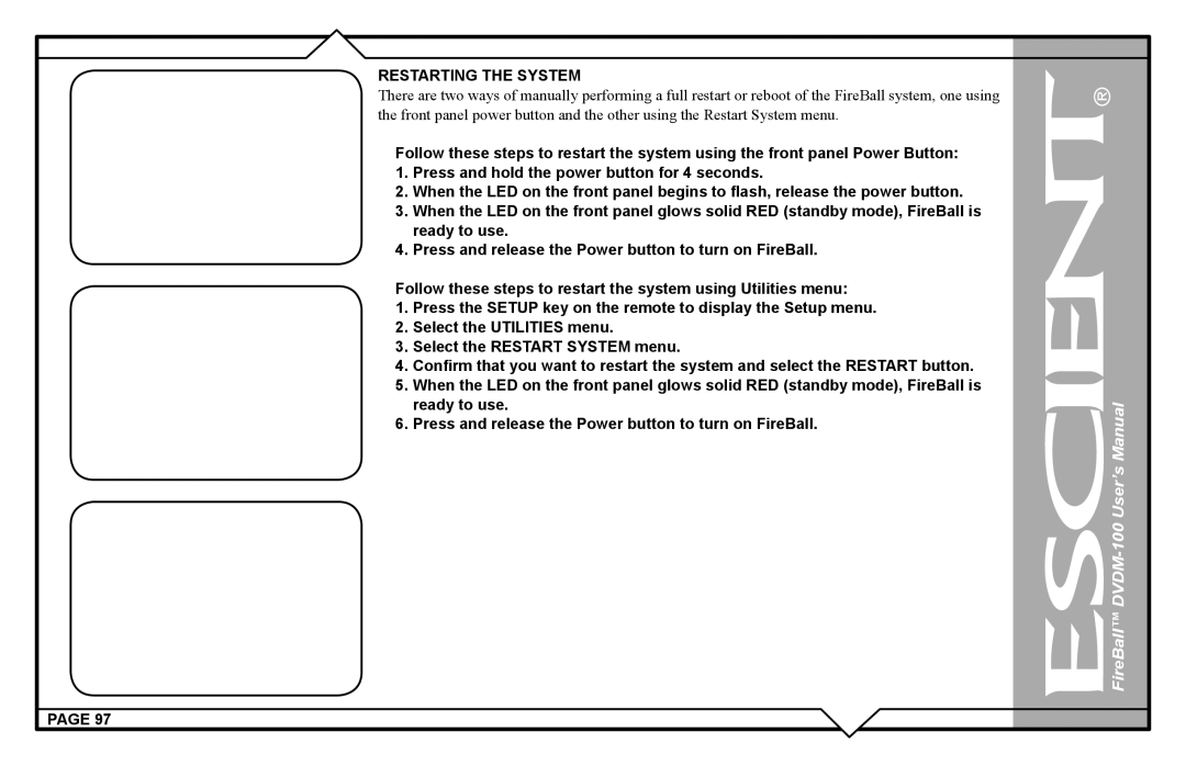 Escient DVDM-100 user manual Restarting the System 