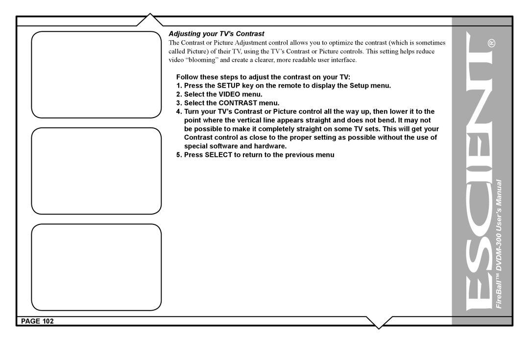 Escient DVDM-300 user manual Adjusting your TV’s Contrast 