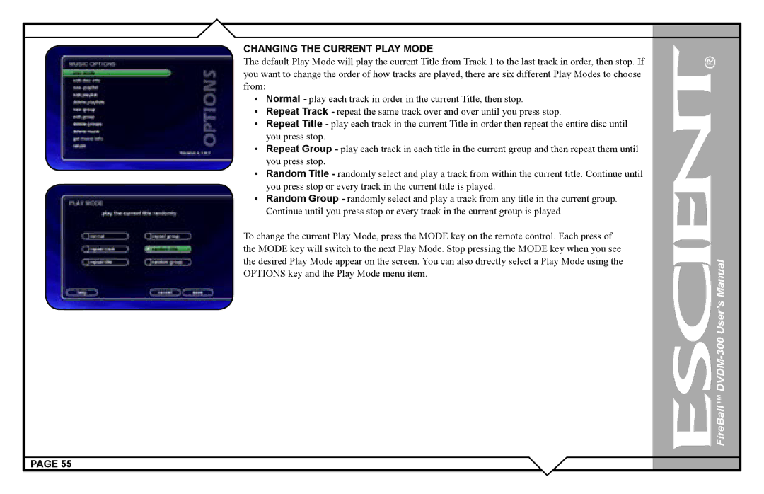 Escient DVDM-300 user manual Changing the Current Play Mode 