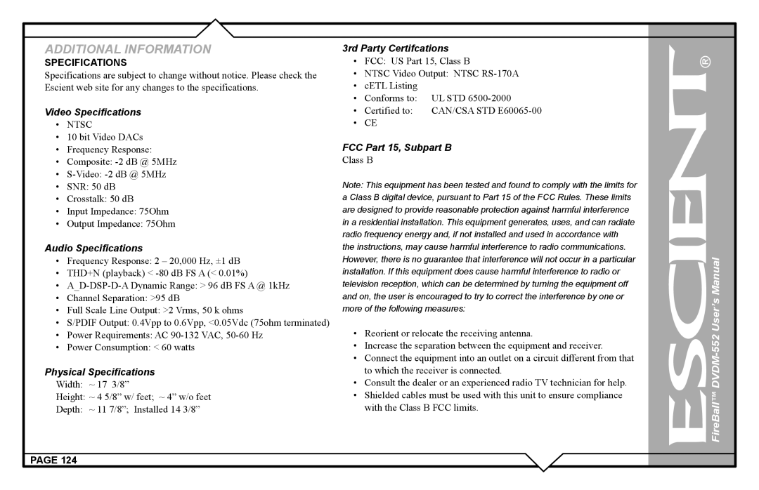 Escient DVDN-552 user manual Video Specifications, Audio Specifications, Physical Specifications, FCC Part 15, Subpart B 