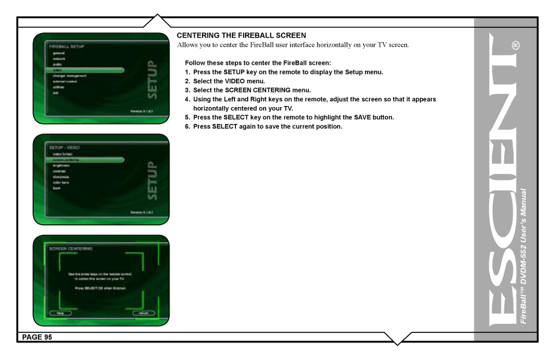 Escient DVDN-552 user manual Centering the Fireball Screen 