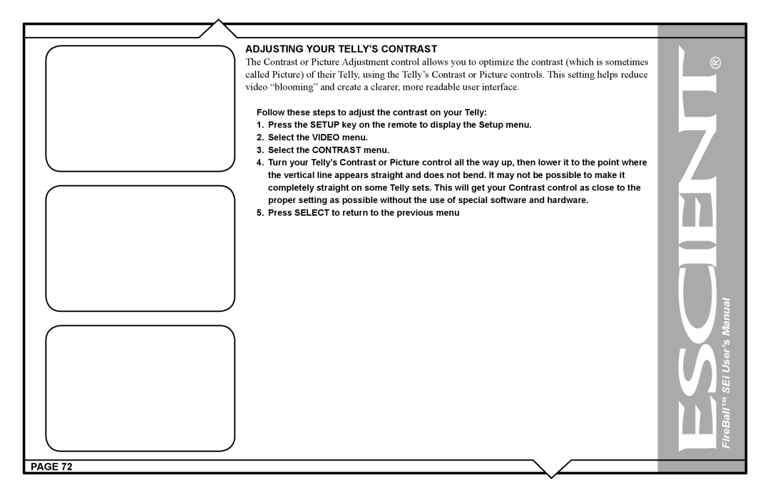 Escient FireBall Media Management system user manual Adjusting Your TELLY’S Contrast 