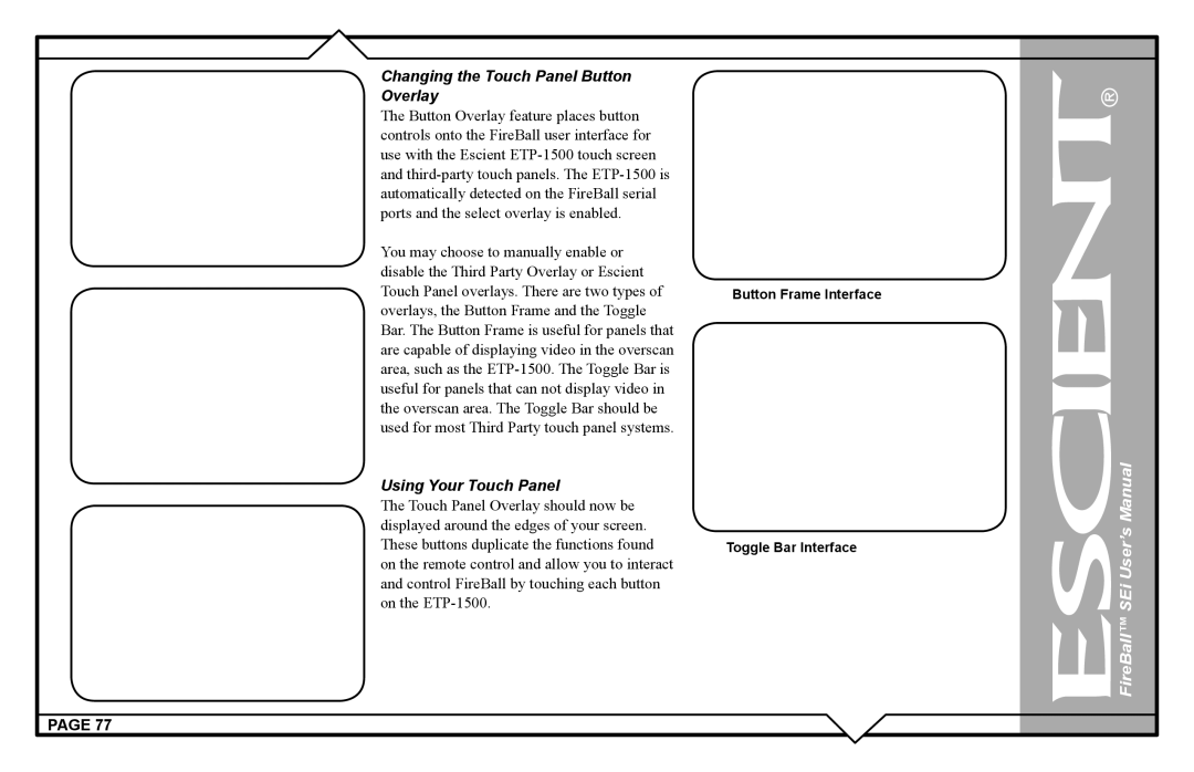 Escient FireBall Media Management system user manual Changing the Touch Panel Button Overlay, Using Your Touch Panel 