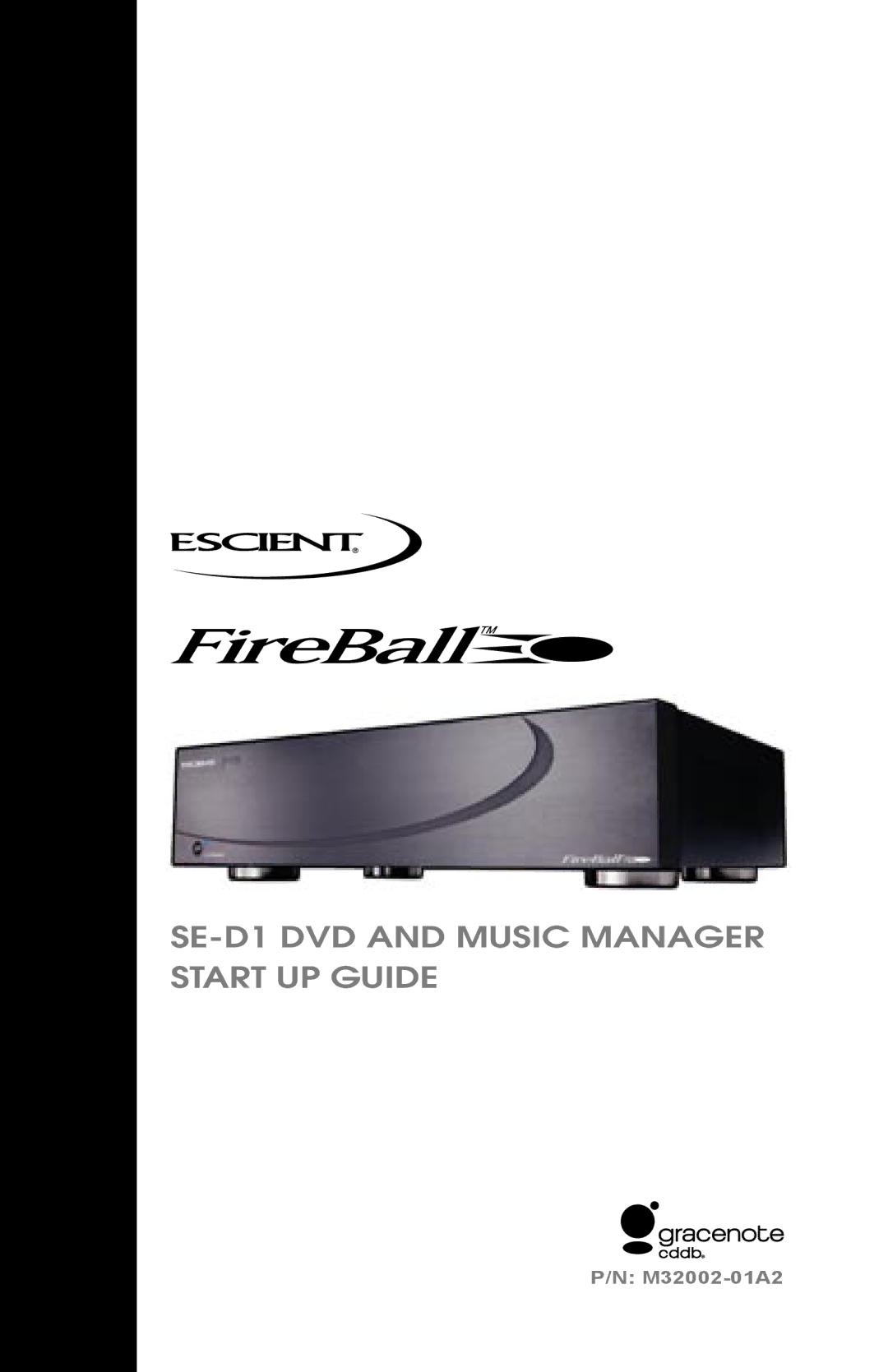 Escient M32002-01A2 manual SE-D1 DVD and Music Manager Start UP Guide 