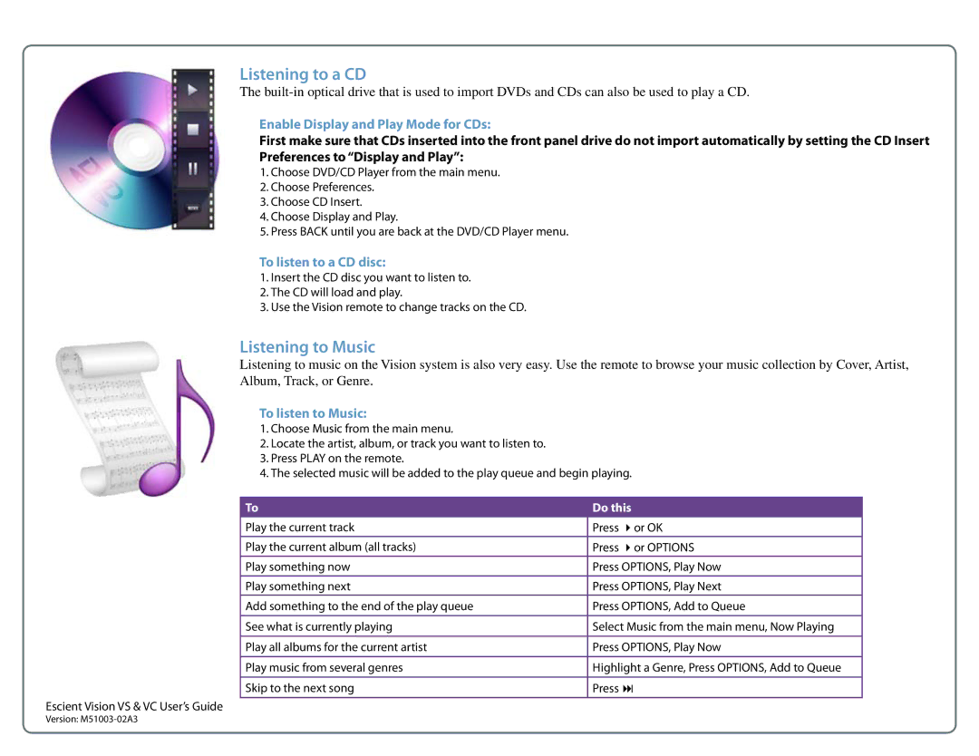 Escient M51003-02A3 manual Enable Display and Play Mode for CDs, To listen to a CD disc, To listen to Music 