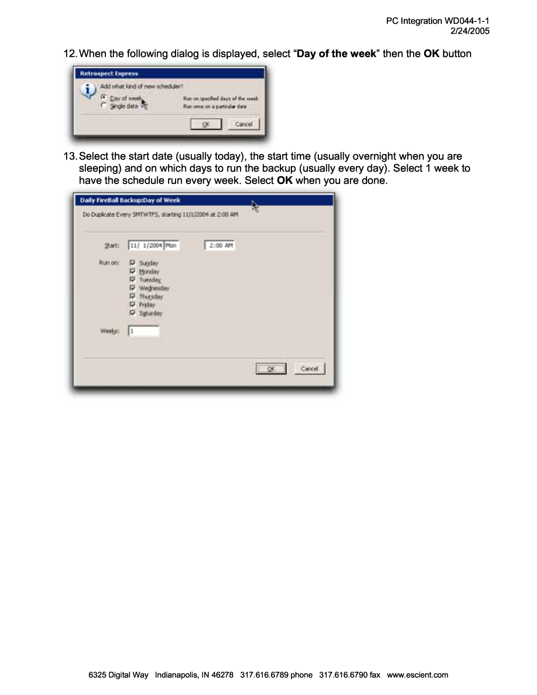 Escient MP-150 manual When the following dialog is displayed, select “Day of the week” then the OK button 