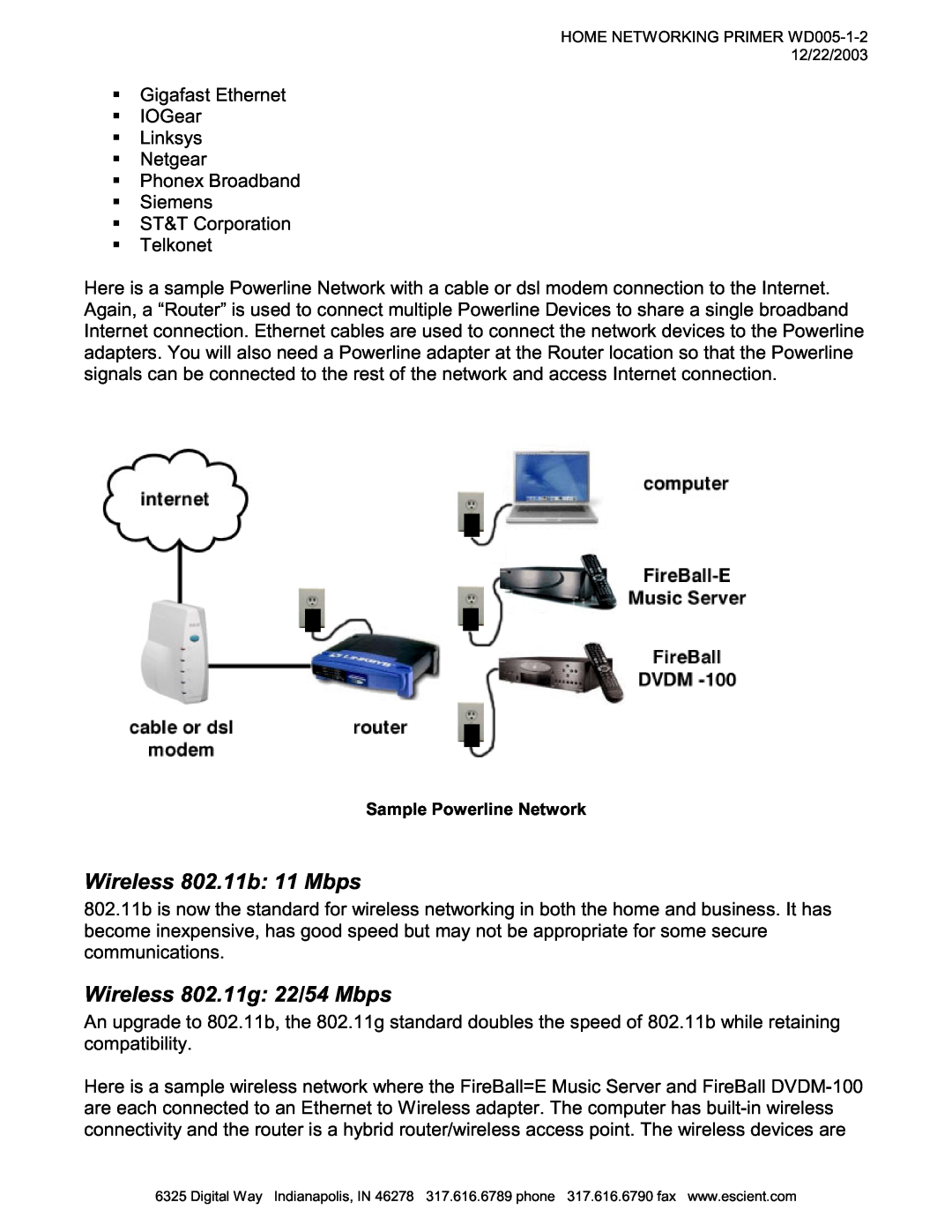 Escient MP-150 manual Wireless 802.11b: 11 Mbps, Wireless 802.11g: 22/54 Mbps 