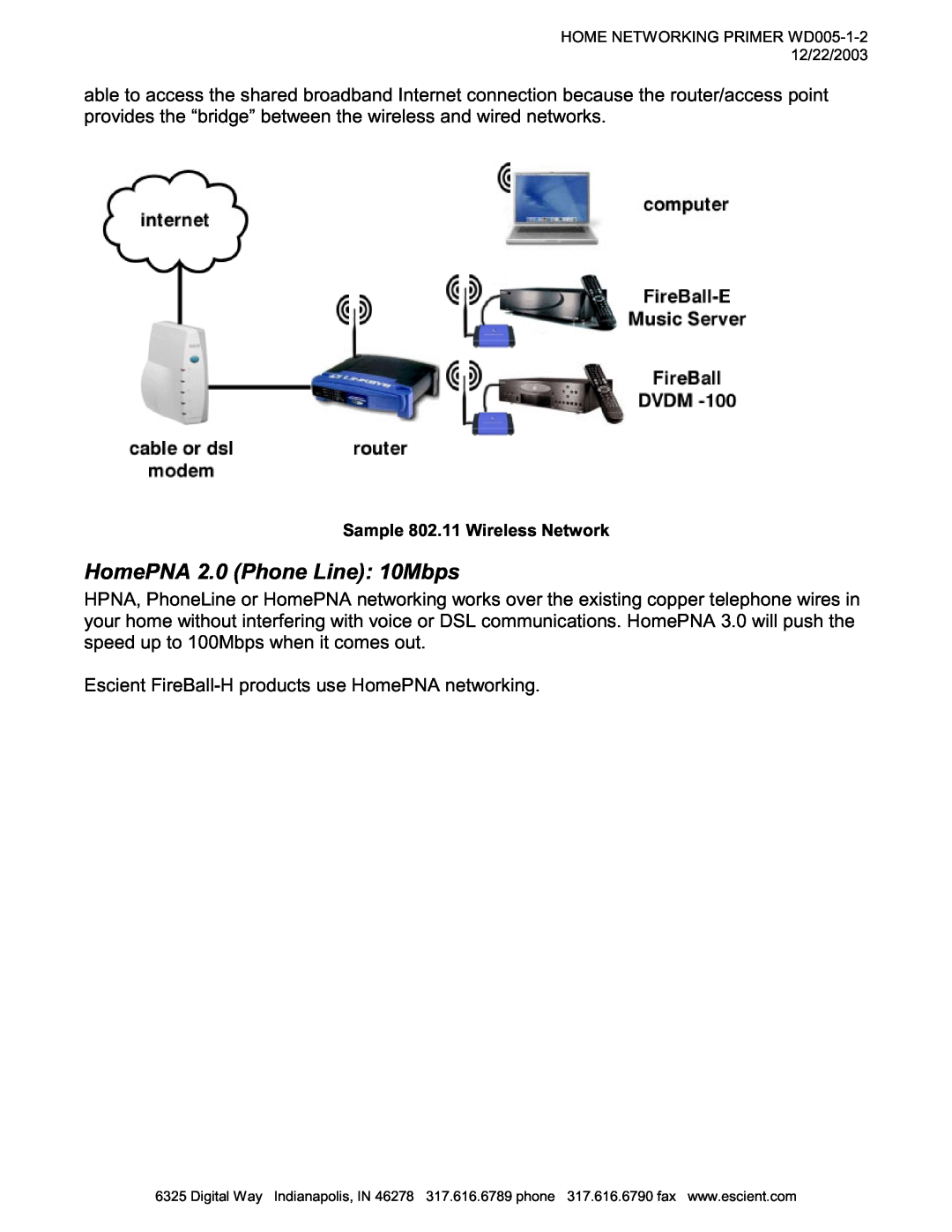 Escient MP-150 manual HomePNA 2.0 Phone Line: 10Mbps 