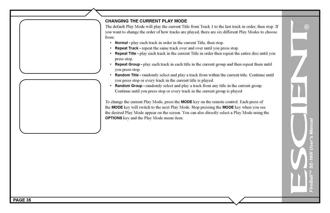 Escient SE-160i user manual Changing the Current Play Mode 