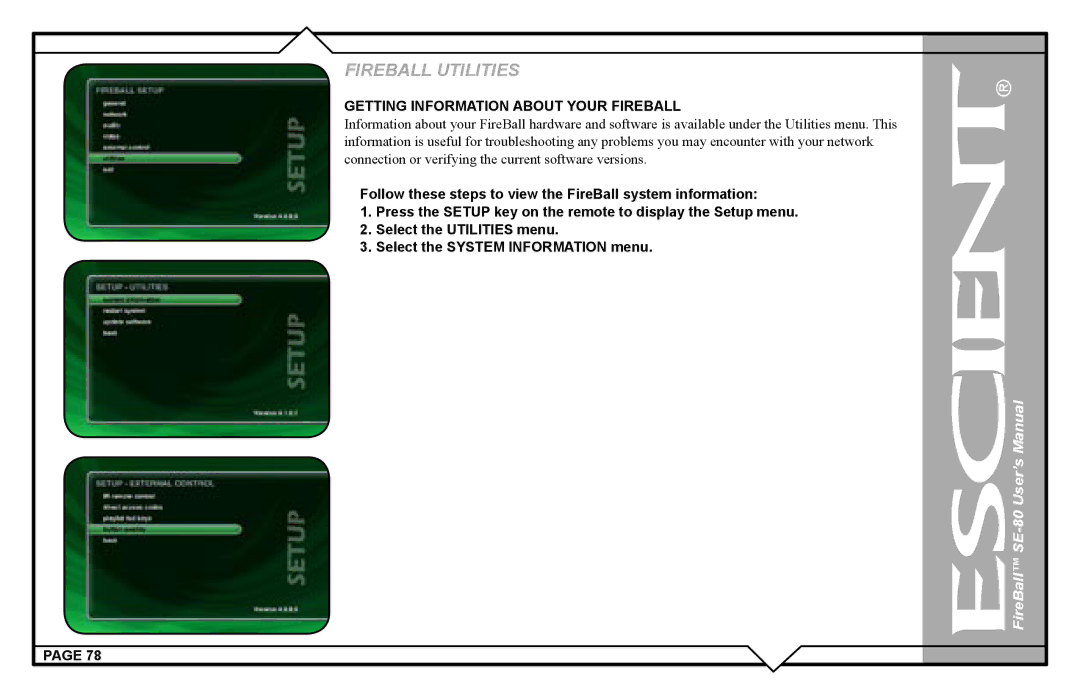 Escient SE-80 user manual Getting Information about Your Fireball 