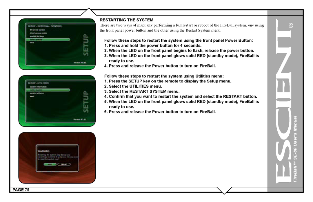 Escient SE-80 user manual Restarting the System 