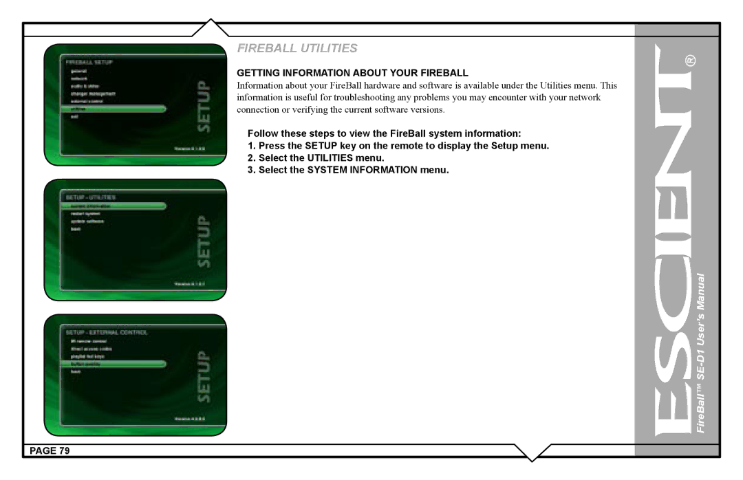 Escient SE-D1 user manual Getting Information about Your Fireball 