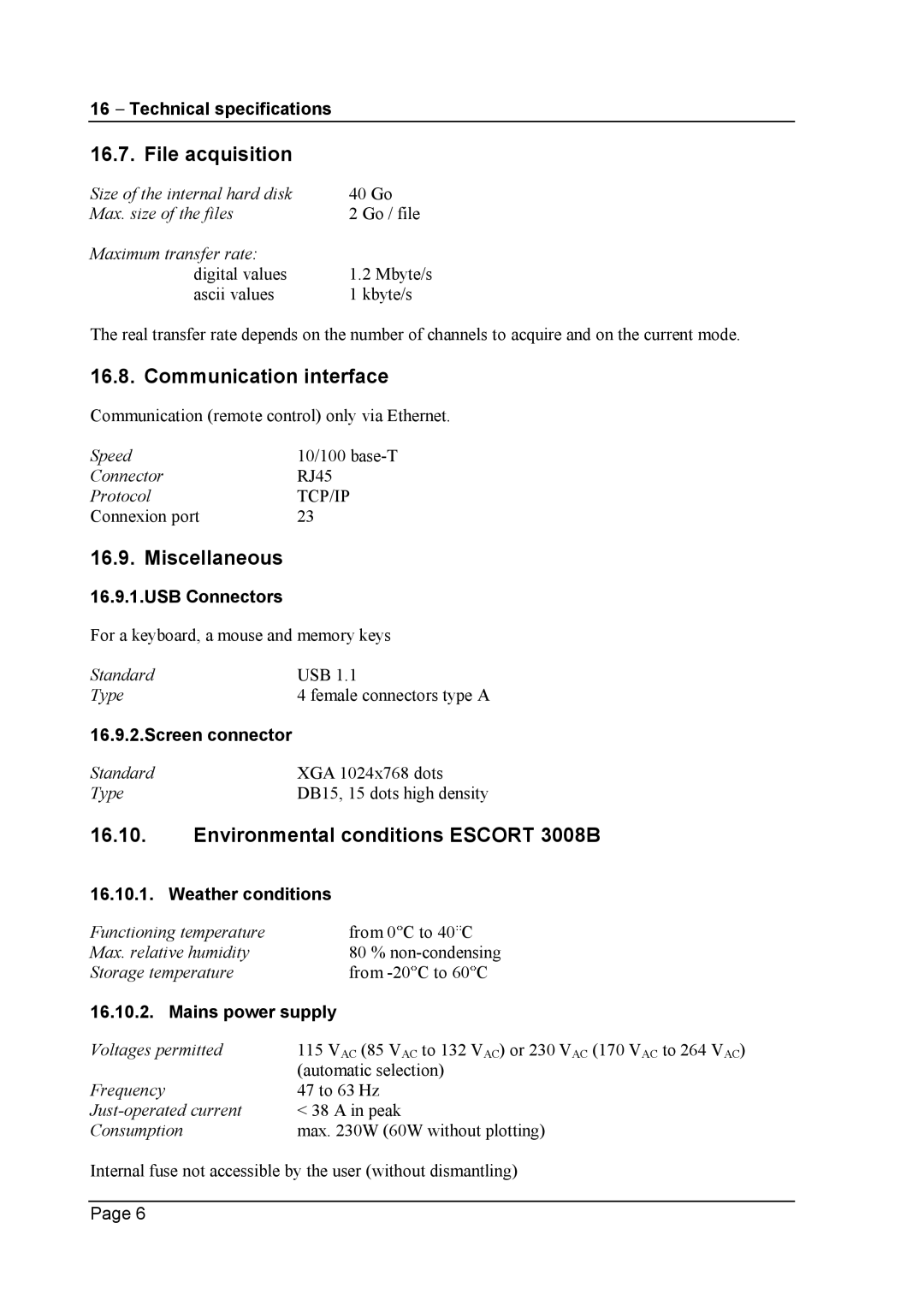 Escort 3004B, 3016B File acquisition, Communication interface, Miscellaneous, Environmental conditions Escort 3008B 