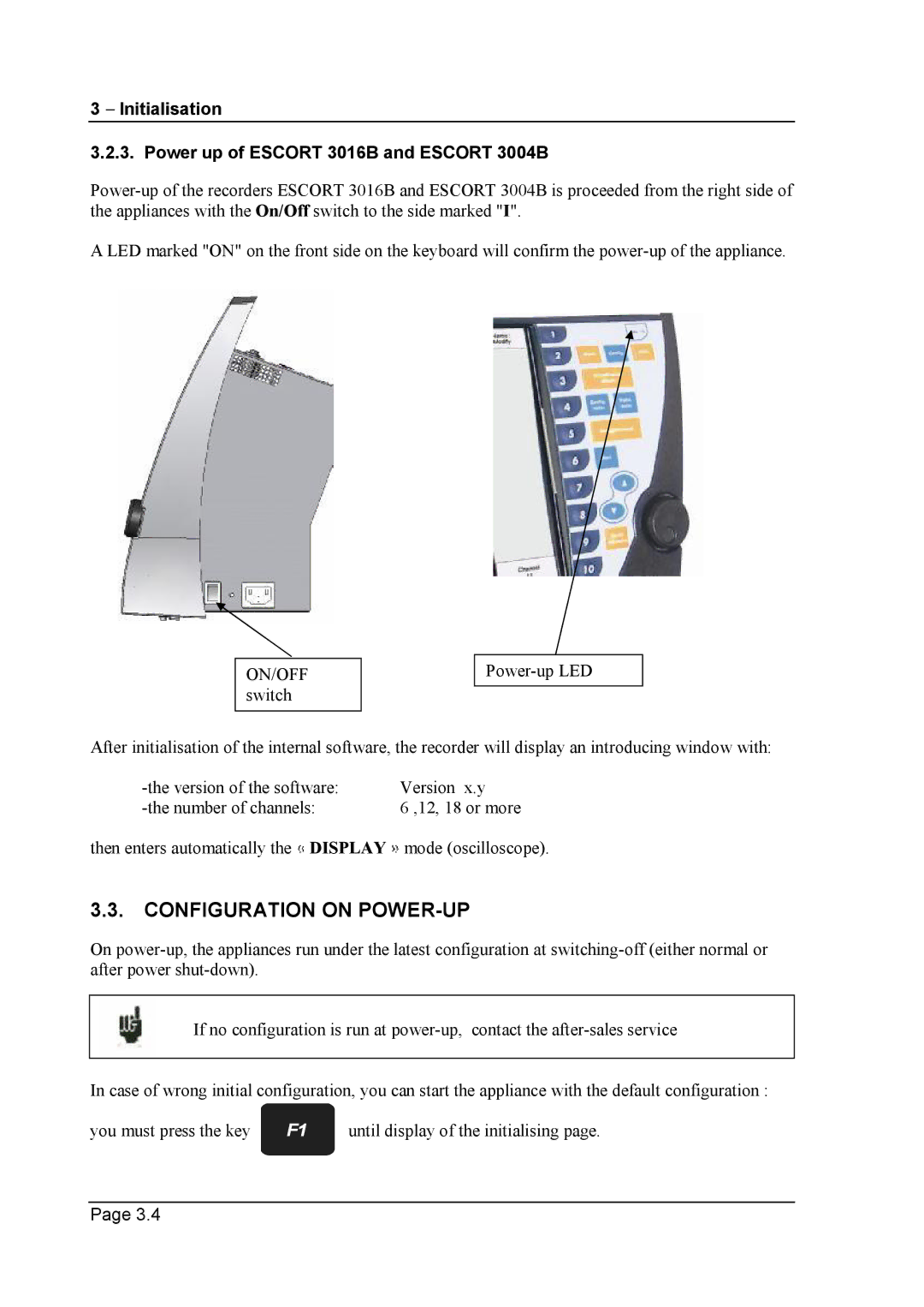 Escort 3008B user manual Configuration on POWER-UP, Initialisation Power up of Escort 3016B and Escort 3004B 