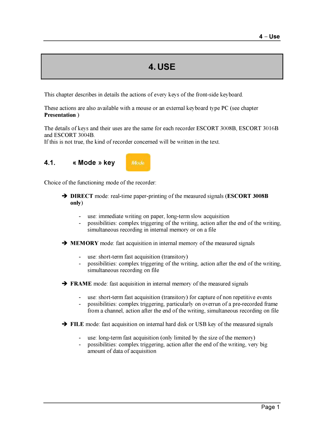 Escort 3016B, 3008B, 3004B user manual Mode key, Use 