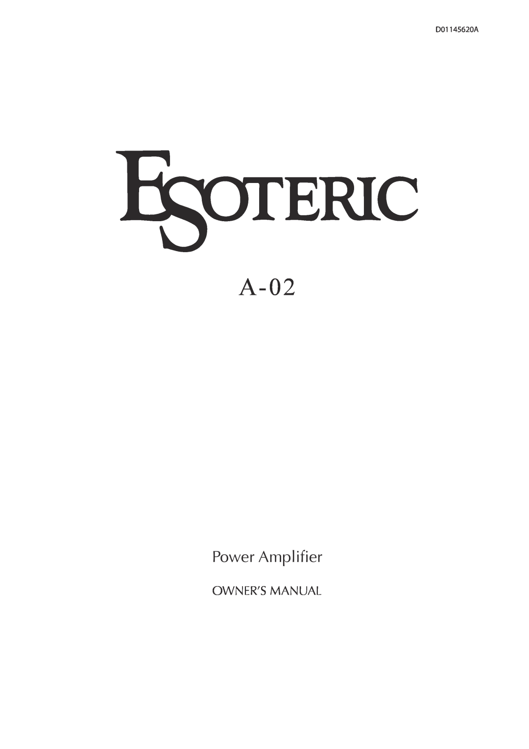 Esoteric A-02 owner manual Power Amplifier 