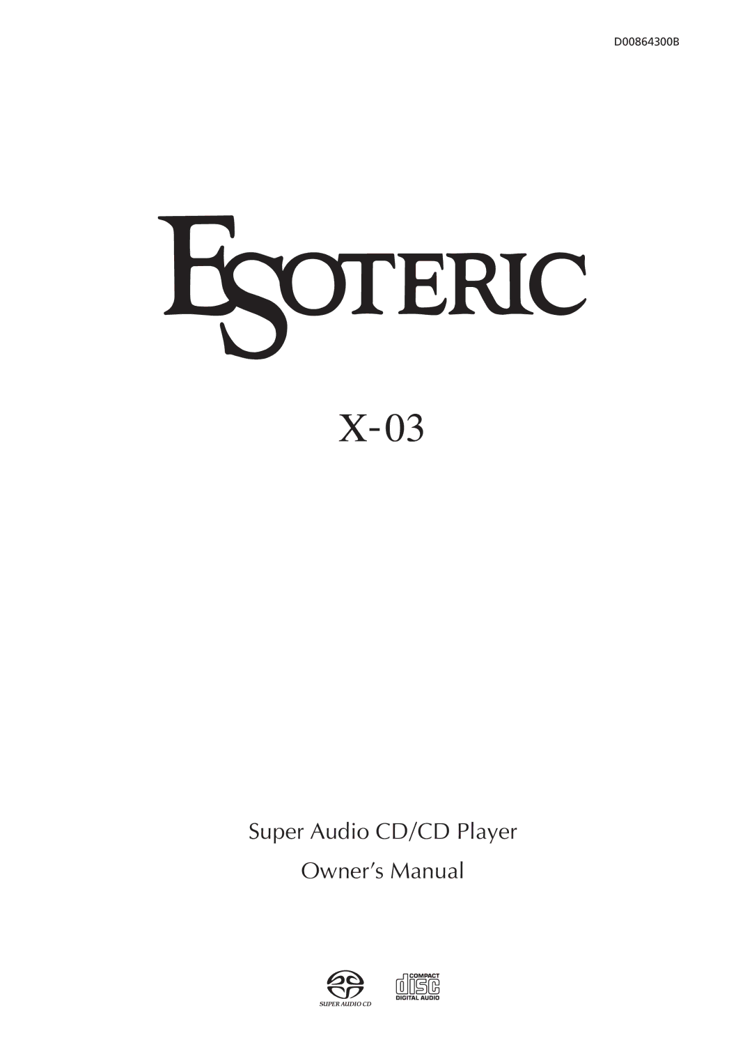 Esoteric X-03 owner manual Super Audio CD/CD Player 