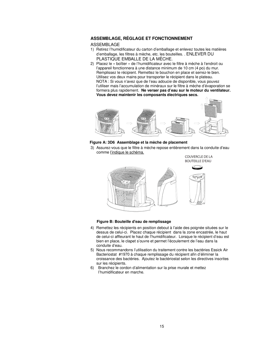 Essick Air 3D6 100 manual ASSEMBLAGE, Réglage ET Fonctionnement, Vous devez maintenir les composants électriques secs 