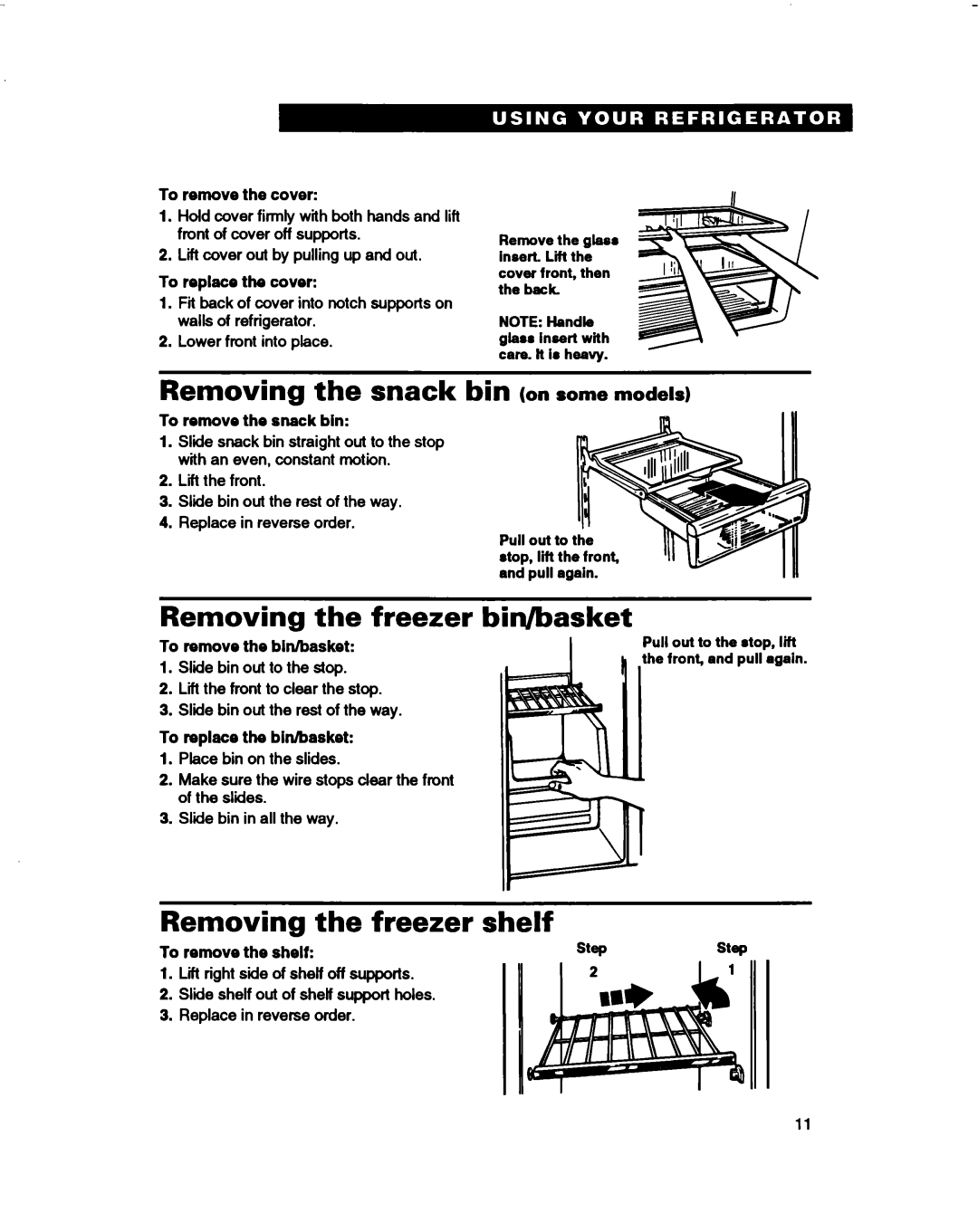 Estate 2173445 warranty Removing the snack bin on some models, Removing the freezer bin/basket, Removing the freezer shelf 