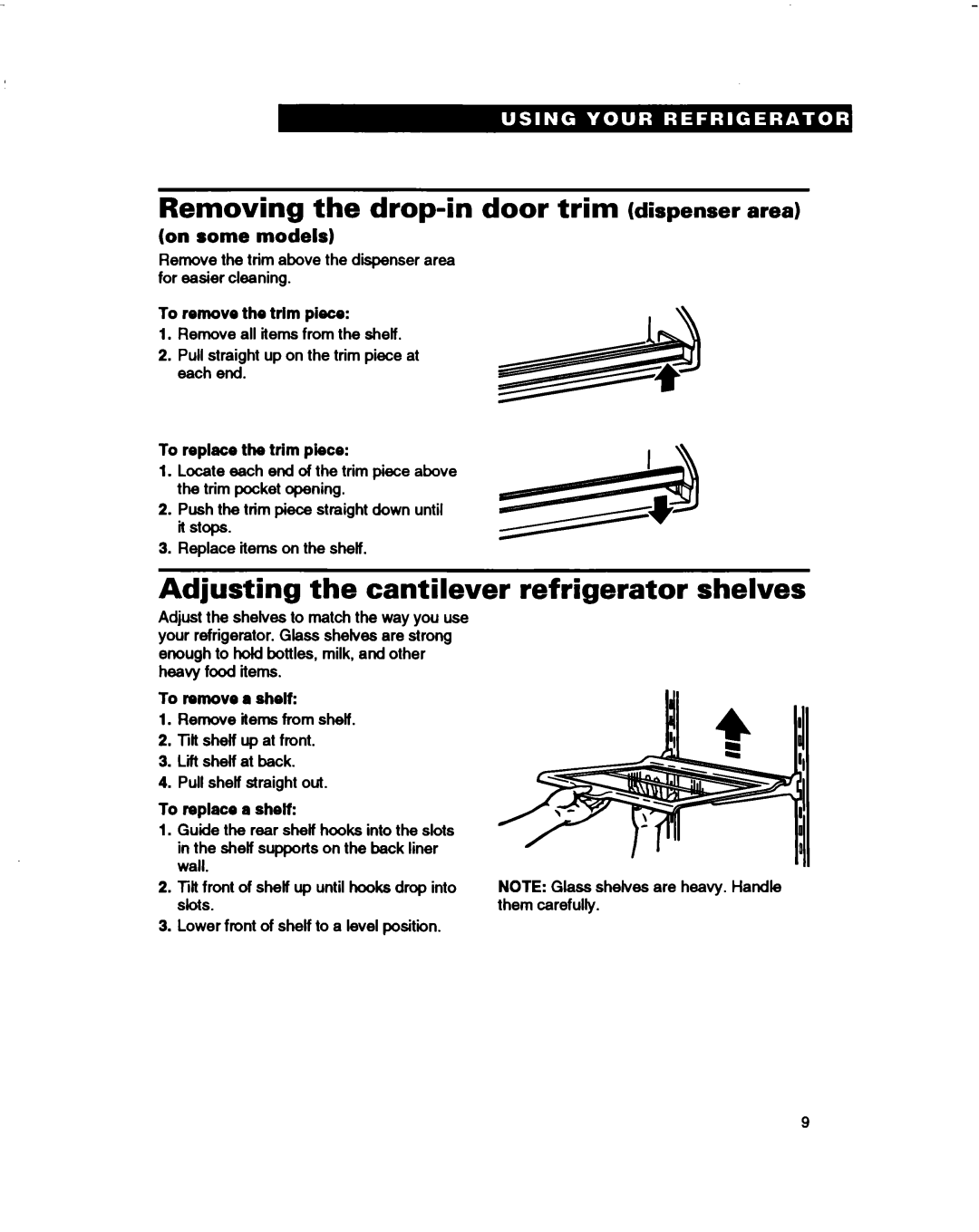 Estate 2173445 warranty Removing the drop-in door trim dispenser area, Adjusting the cantilever, Refrigerator shelves 