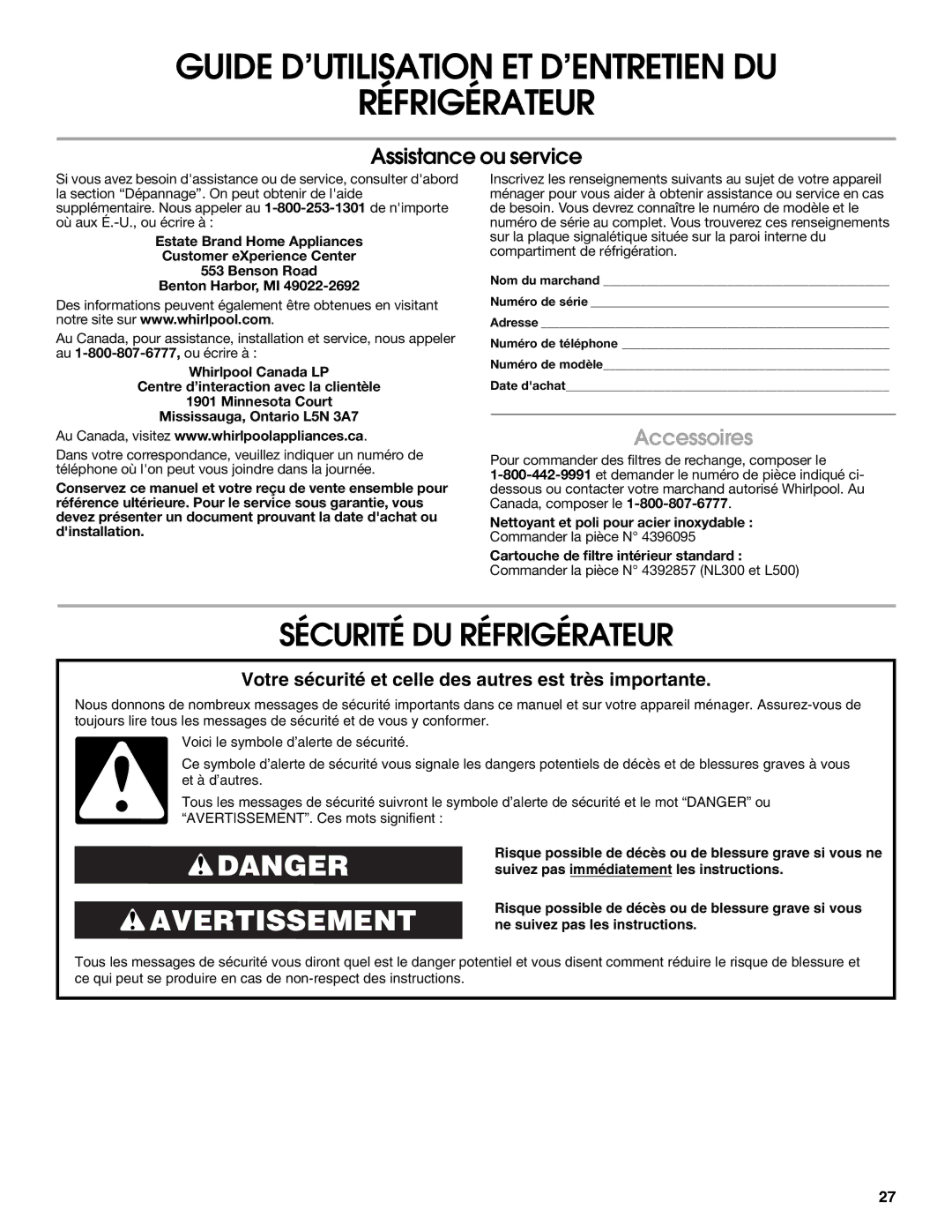 Estate 2315225 warranty Sécurité DU Réfrigérateur, Accessoires, Pour commander des filtres de rechange, composer le 