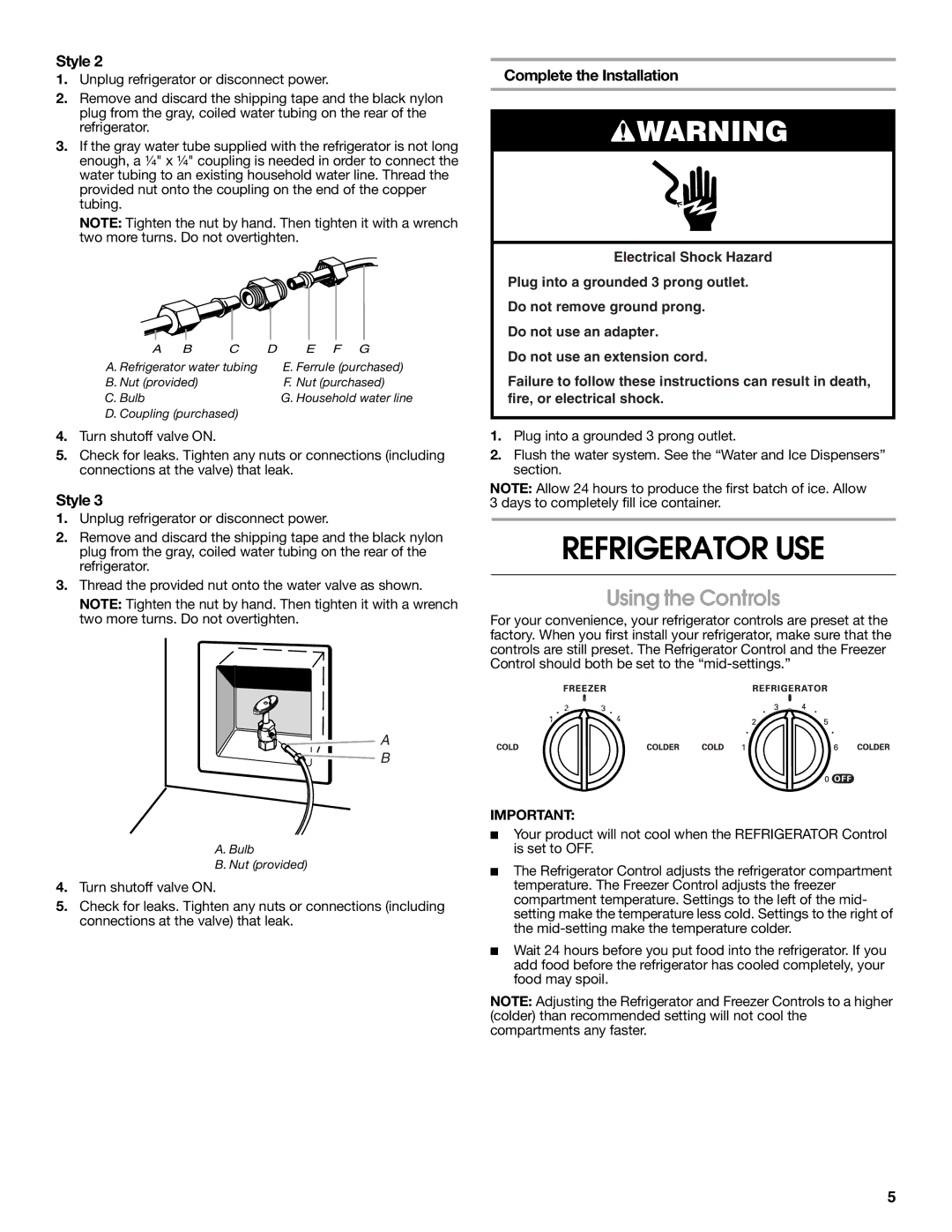 Estate 2315225 warranty Refrigerator USE, Using the Controls, Complete the Installation 