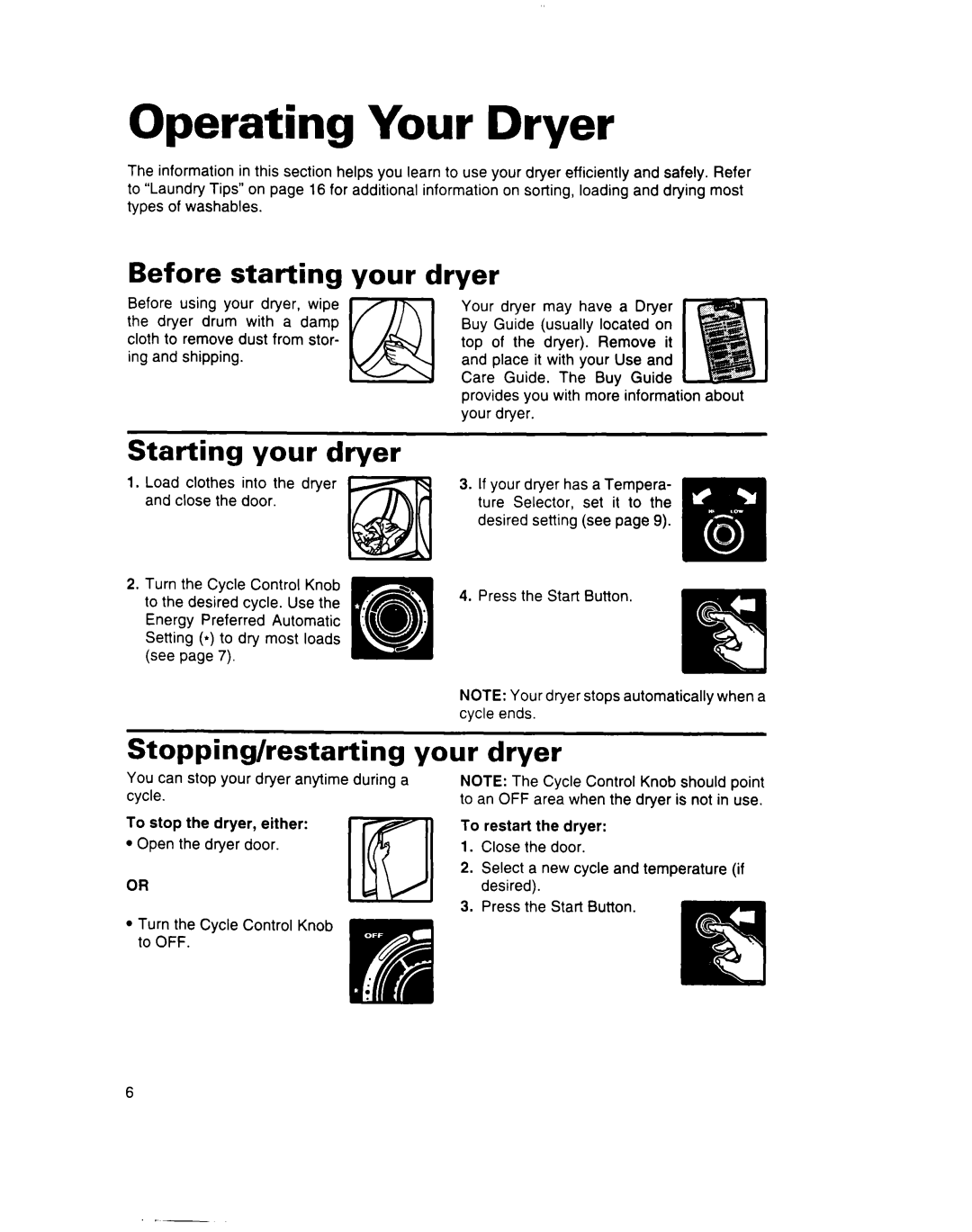 Estate 3401085 Operating Your Dryer, Before starting your dryer, Starting your dryer, Stopping/restarting your dryer 