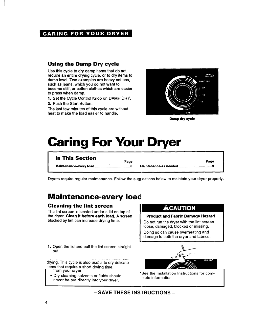 Estate Clothes Dryer Caring For Your Dryer, Maintenance-every load, Using the Damp Dry cycle, Cleaning the lint screen 