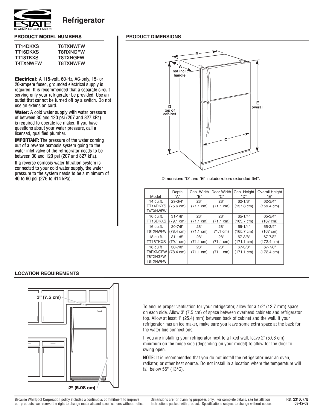 Estate T8TXNGFW dimensions Refrigerator, Product Model Numbers, Product Dimensions, LOCATION REQUIREMENTS 3 7.5 cm 