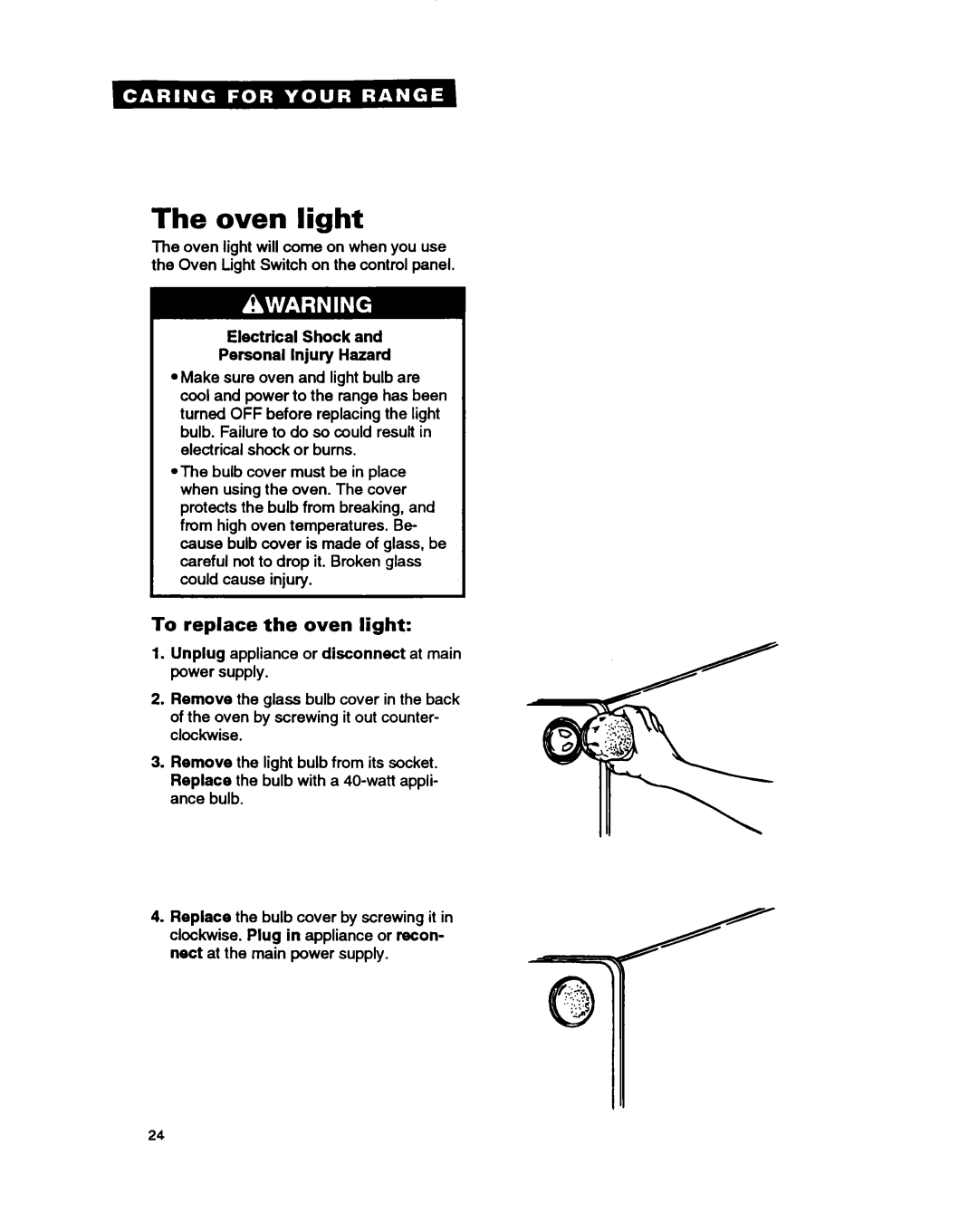 Estate TERZOWOY warranty Oven light, To replace the oven light, Electrical Shock Personal injury Hazard 