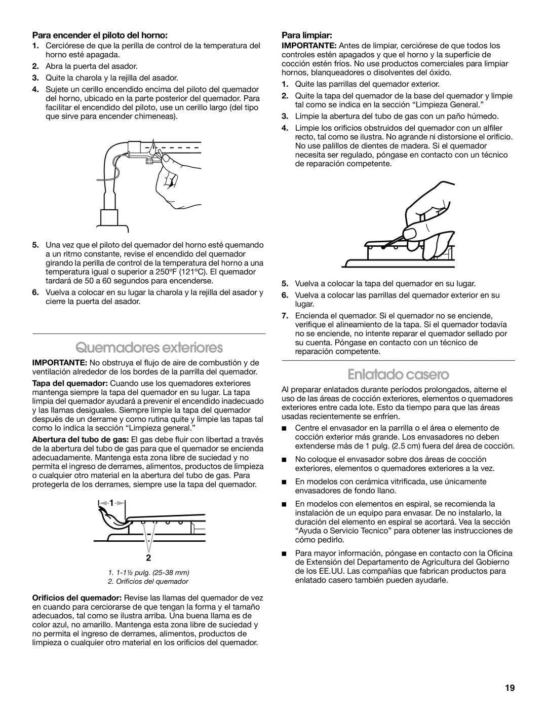 Estate 336, TGP302, TGP310, Range Quemadores exteriores, Enlatado casero, Para encender el piloto del horno, Para limpiar 