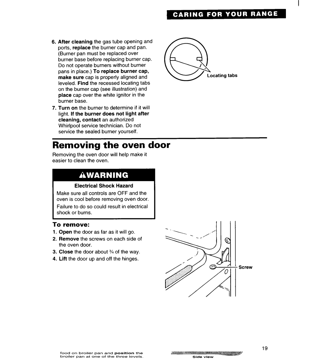 Estate TGRGIWZB manual Removina the oven door, To remove 