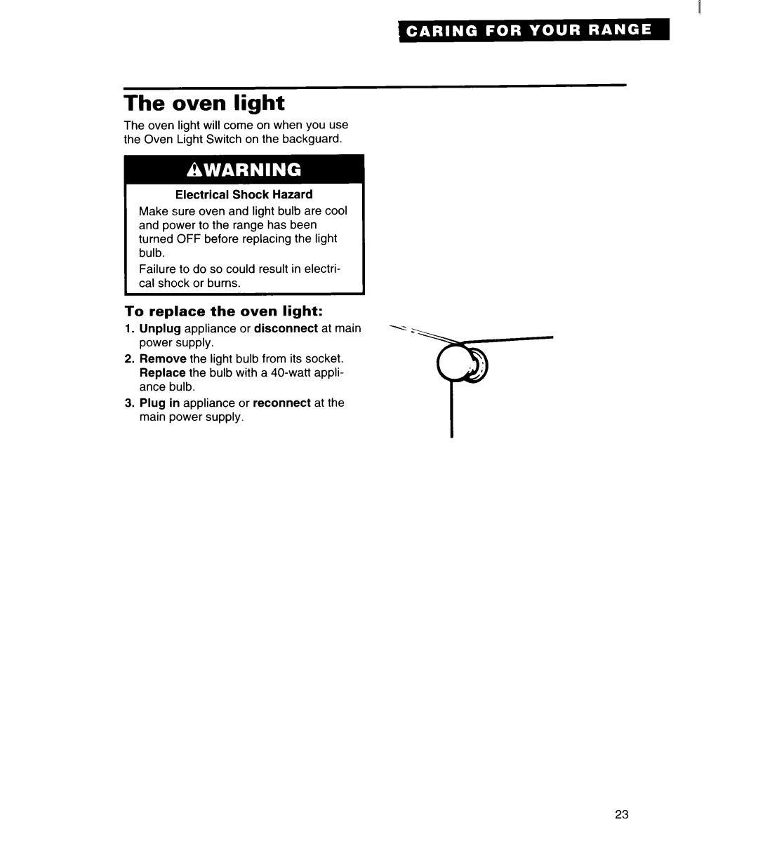 Estate TGRGIWZB manual The oven light, To replace the oven light 